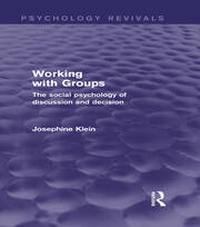 Working with Groups: The Social Psychology of Discussion and Decision book cover