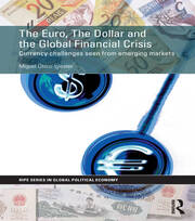 The Euro, The Dollar and the Global Financial Crisis: Currency challenges seen from emerging markets book cover
