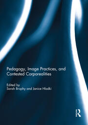 Pedagogy, Image Practices, and Contested Corporealities book cover