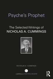 Psyche's Prophet: The Selected Writings of Nicholas A. Cummings book cover