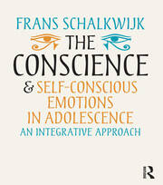 The Conscience and Self-Conscious Emotions in Adolescence: An integrative approach book cover