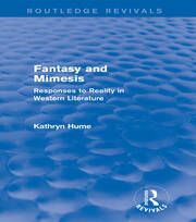 Fantasy and Mimesis (Routledge Revivals): Responses to Reality in Western Literature book cover