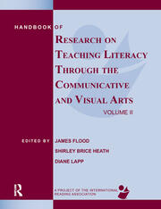 Handbook of Research on Teaching Literacy Through the Communicative and Visual Arts, Volume II: A Project of the International Reading Association book cover
