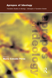 Apropos of Ideology: Translation Studies on Ideology-ideologies in Translation Studies book cover