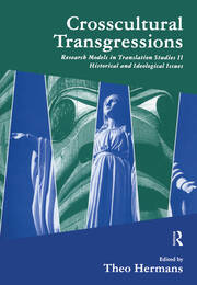 Crosscultural Transgressions: Research Models in Translation: v. 2: Historical and Ideological Issues book cover