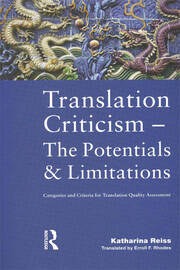Translation Criticism- Potentials and Limitations: Categories and Criteria for Translation Quality Assessment book cover