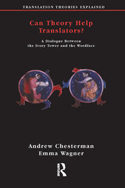Can Theory Help Translators?: A Dialogue Between the Ivory Tower and the Wordface book cover