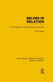 Selves in Relation: An Introduction to Psychotherapy and Groups book cover