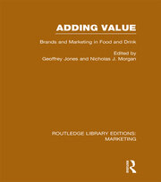 Adding Value (RLE Marketing): Brands and Marketing in Food and Drink book cover