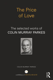 The Price of Love: The selected works of Colin Murray Parkes book cover