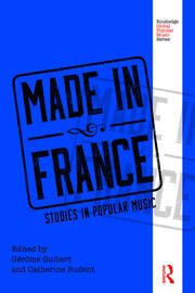 Made in France: Studies in Popular Music book cover