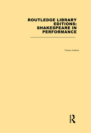 Routledge Library Editions: Shakespeare in Performance book cover