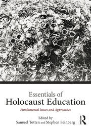 Essentials of Holocaust Education: Fundamental Issues and Approaches book cover