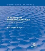 A History of Ethiopia: Volume I (Routledge Revivals): Nubia and Abyssinia book cover