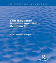 The Egyptian Heaven and Hell: Volume III (Routledge Revivals) book cover