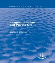 Religion in Public and Private Life (Routledge Revivals) book cover