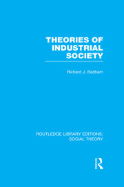 Theories of Industrial Society (RLE Social Theory) book cover