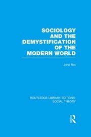 Sociology and the Demystification of the Modern World (RLE Social Theory) book cover