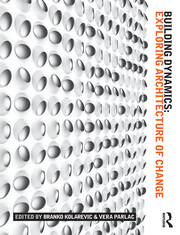 Building Dynamics: Exploring Architecture of Change book cover