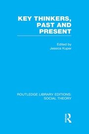 Key Thinkers, Past and Present (RLE Social Theory) book cover