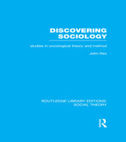 Discovering Sociology: Studies in Sociological Theory and Method book cover