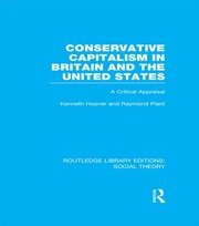 Conservative Capitalism in Britain and the United States: A Critical Appraisal book cover