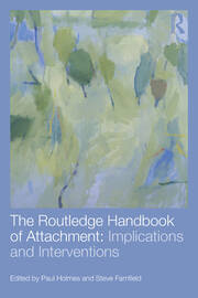 The Routledge Handbook of Attachment: Implications and Interventions book cover