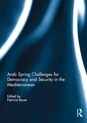 Arab Spring Challenges for Democracy and Security in the Mediterranean book cover