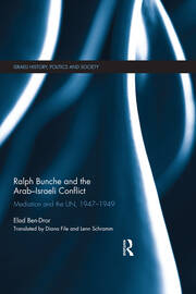 Ralph Bunche and the Arab-Israeli Conflict: Mediation and the UN, 1947-1949 book cover