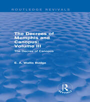The Decrees of Memphis and Canopus: Vol. III (Routledge Revivals): The Decree of Canopus book cover