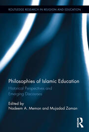 Philosophies of Islamic Education: Historical Perspectives and Emerging Discourses book cover