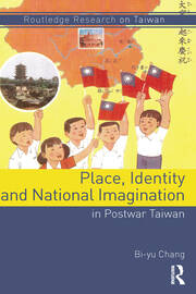 Place, Identity, and National Imagination in Post-war Taiwan book cover