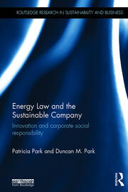 Energy Law and the Sustainable Company: Innovation and corporate social responsibility book cover