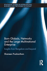 Born Globals, Networks, and the Large Multinational Enterprise: Insights from Bangalore and Beyond book cover