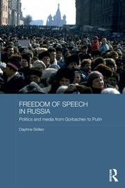 Freedom of Speech in Russia: Politics and Media from Gorbachev to Putin book cover