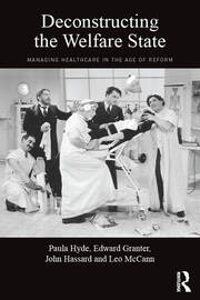 Deconstructing the Welfare State: Managing Healthcare in the Age of Reform book cover