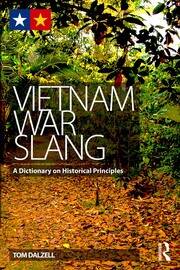 Vietnam War Slang: A Dictionary on Historical Principles book cover