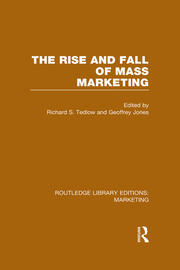 The Rise and Fall of Mass Marketing (RLE Marketing) book cover