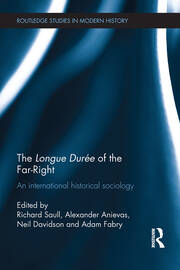 The Longue Durée of the Far-Right: An International Historical Sociology book cover