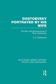 Dostoevsky Portrayed by His Wife: The Diary and Reminiscences of Mme. Dostoevsky book cover