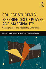 College Students' Experiences of Power and Marginality: Sharing Spaces and Negotiating Differences book cover