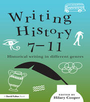 Writing History 7-11: Historical writing in different genres book cover