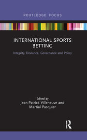 International Sports Betting: Integrity, Deviance, Governance and Policy book cover
