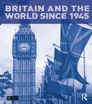 Britain and the World since 1945 book cover