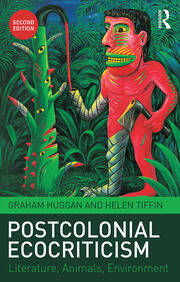 Postcolonial Ecocriticism: Literature, Animals, Environment book cover