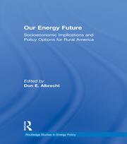 Our Energy Future: Socioeconomic Implications and Policy Options for Rural America book cover