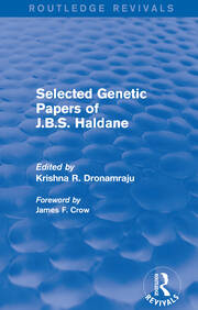Selected Genetic Papers of J.B.S. Haldane (Routledge Revivals) book cover
