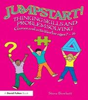 Jumpstart! Thinking Skills and Problem Solving: Games and activities for ages 7–14 book cover