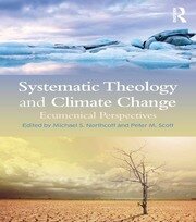 Systematic Theology and Climate Change: Ecumenical Perspectives book cover