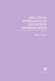 The Uttal Tetralogy of Cognitive Neuroscience book cover